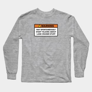 Warning! Land Cruiser stuff Long Sleeve T-Shirt